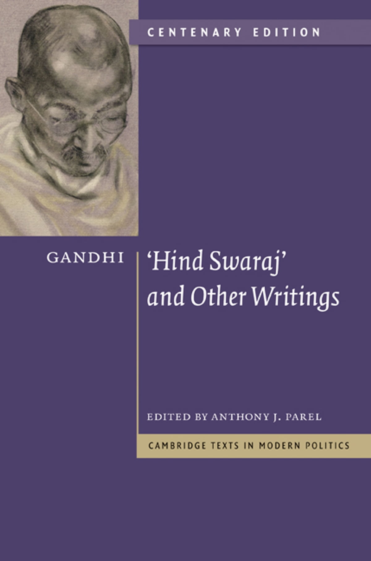 Book cover of Hind Swaraj and Other Writings by Mohandas Karamchand Gandhi Book cover of Hind Swaraj and Other Writings by Mohandas Karamchand Gandhi